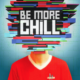 Be More Chill ビー・モア・チル